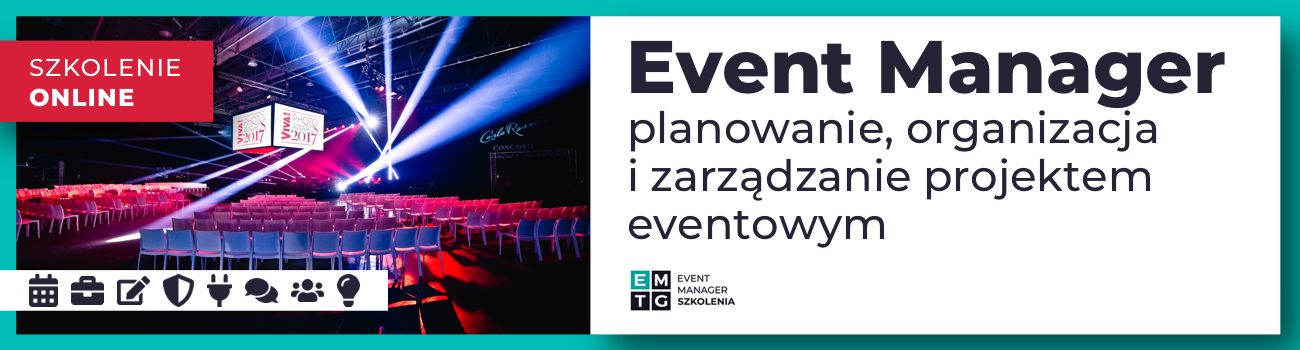Szkolenie Event Manager - planowanie, organizacja i zarządzanie projektem eventowym EMTG
