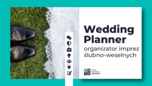 Szkolenie Wedding planner konsultant ślubny - organizacja ślubów i wesel EMTG